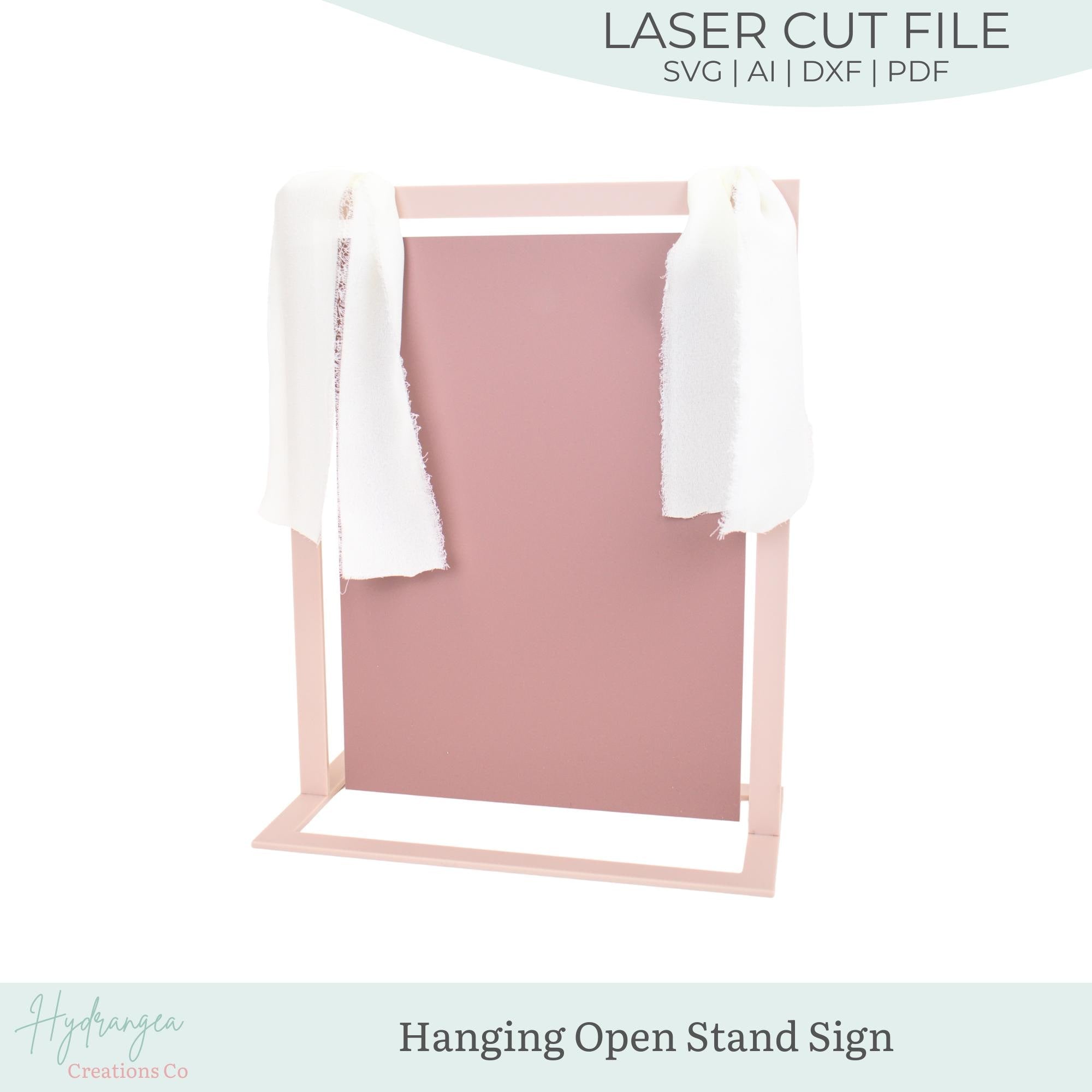 Hanging Open Sign With Stand | Laser Cut SVG File – Hydrangea Creations Co