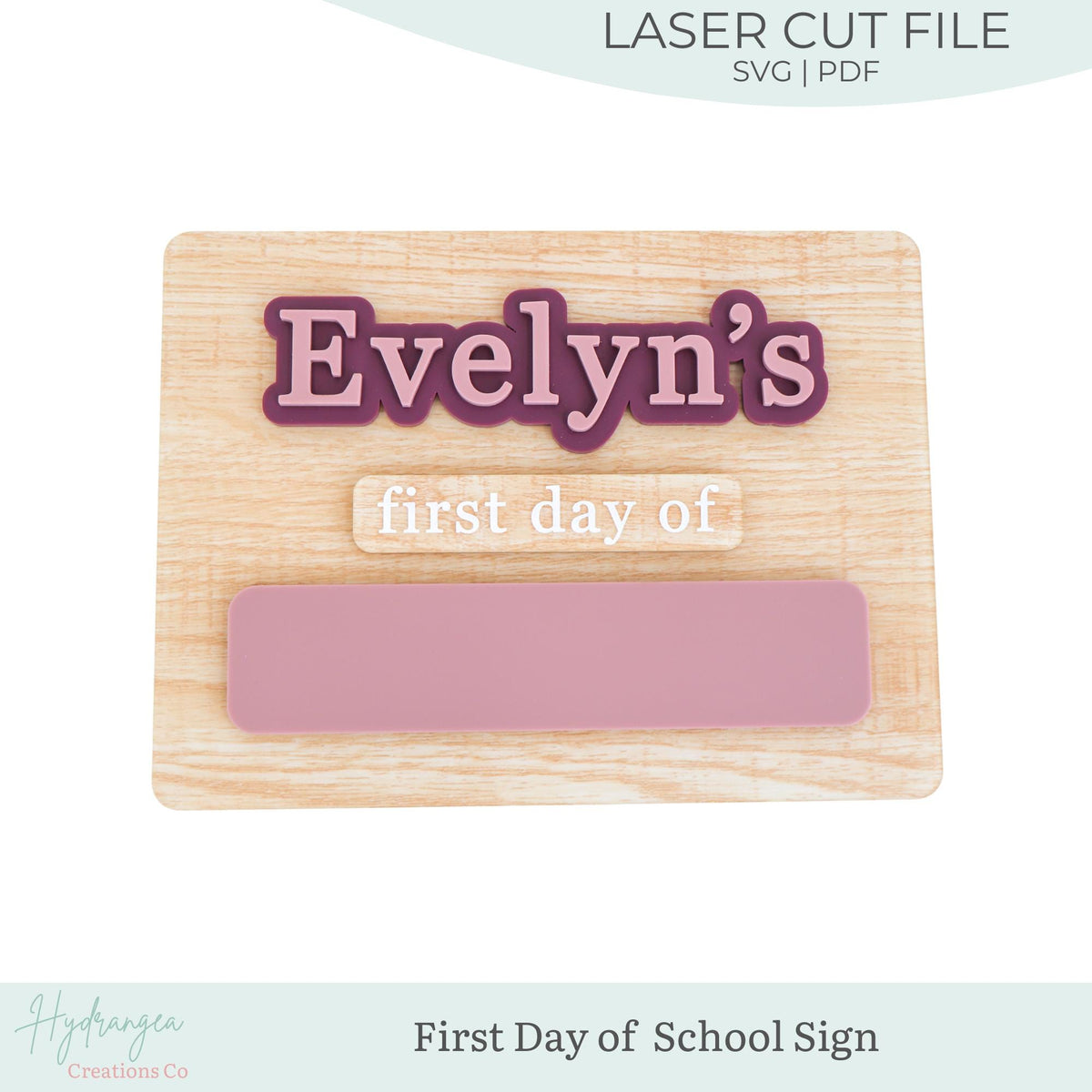 First Day of School Sign | Last Day Interchangeable Sign Laser File SVG | Birth Announcement Sign | Back To School Sign
