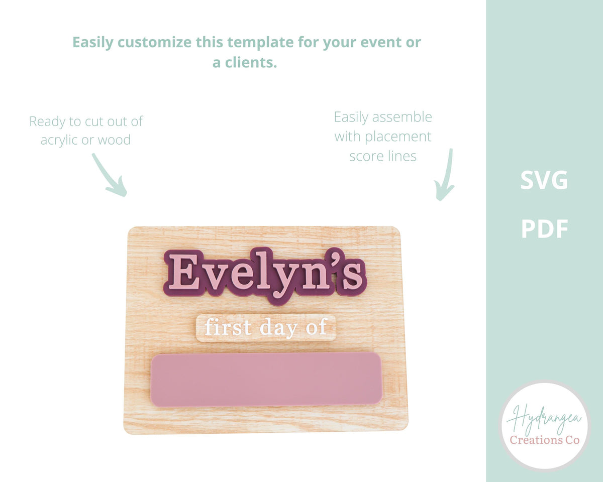 First Day of School Sign | Last Day Interchangeable Sign Laser File SVG | Birth Announcement Sign | Back To School Sign