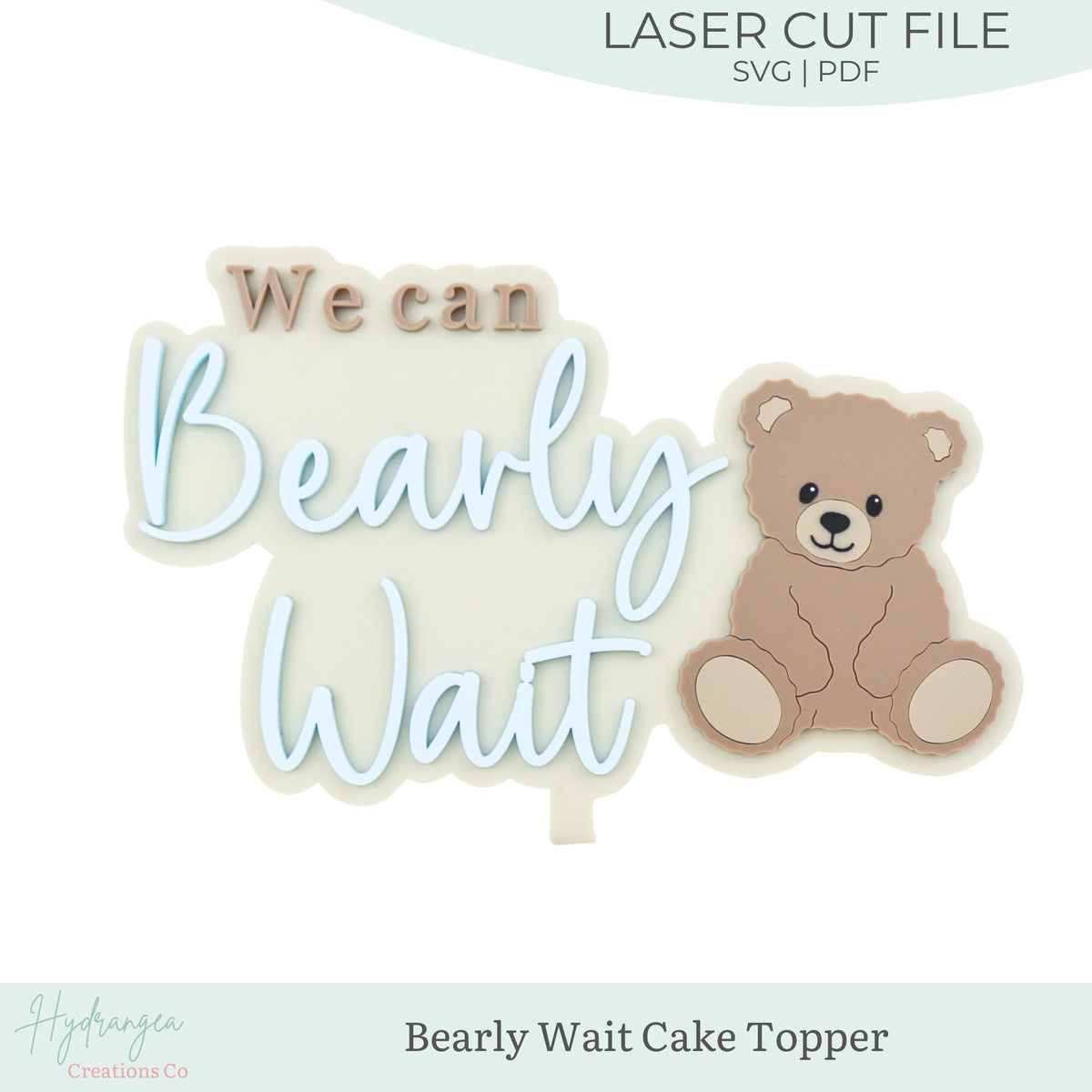 Bearly Wait Cake Topper SVG Laser Cut File | Baby Bear Party Decor | Baby Shower Decor | Event Decor Laser File | Glowforge SVG Files